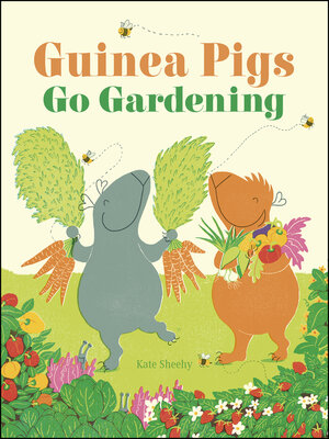 cover image of Guinea Pigs Go Gardening